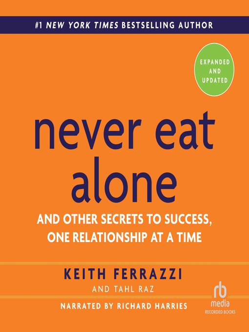 Title details for Never Eat Alone, Expanded and Updated by Keith Ferrazzi - Available